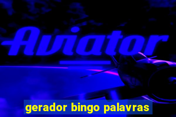 gerador bingo palavras